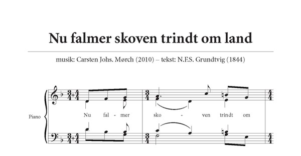 Carsten Mørch: Nu Falmer Skoven Trindt Om Land (Voice and piano)