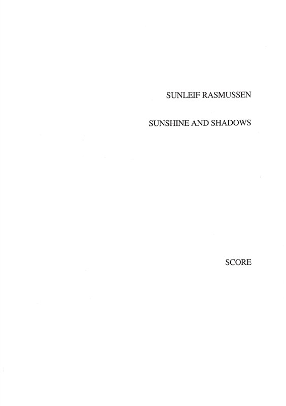 Sunleif Rasmussen: Sunshine And Shadows (score)