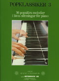 Popklassiker 3 - 16 populära melodier i lätta sättningar för piano.