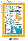 Tre stämmor i vår - och sommar