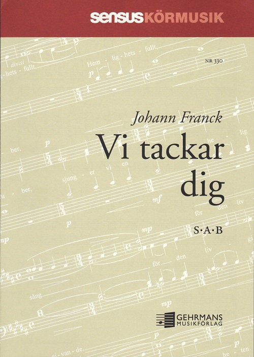 Johann Franck: Vi tackar dig (SAB)