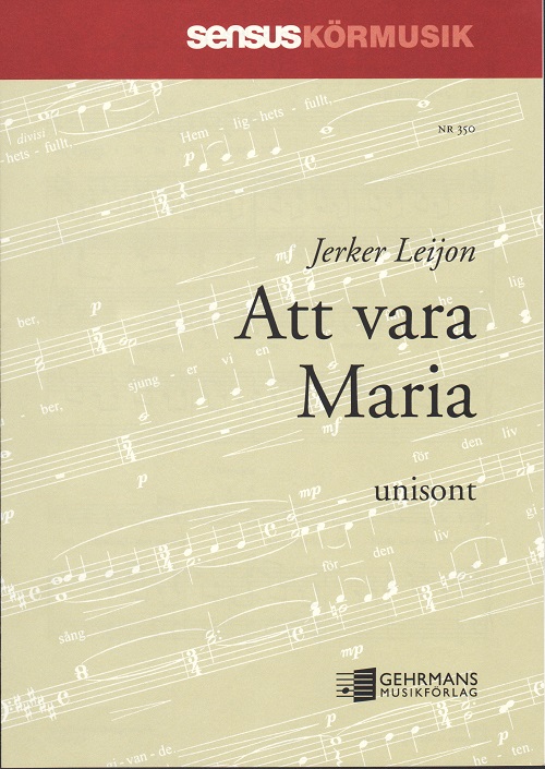 Jerker Leijon: Att vara Maria ( Andan frn Efesus)