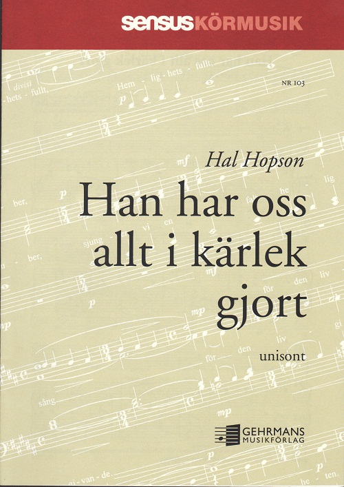 Hal Hopson: Han har oss allt i krlek gjort