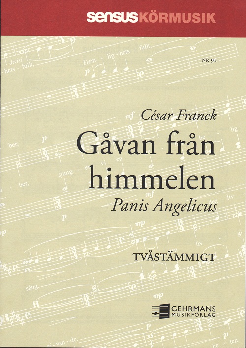 Csar Franck: Gvan frn himmelen (Panis Angelicus)