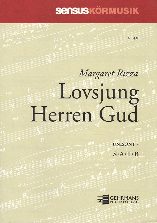 Margaret Rizza: Lovsjung Herren Gud (Adoramus te, Domine Deus) (SATB)