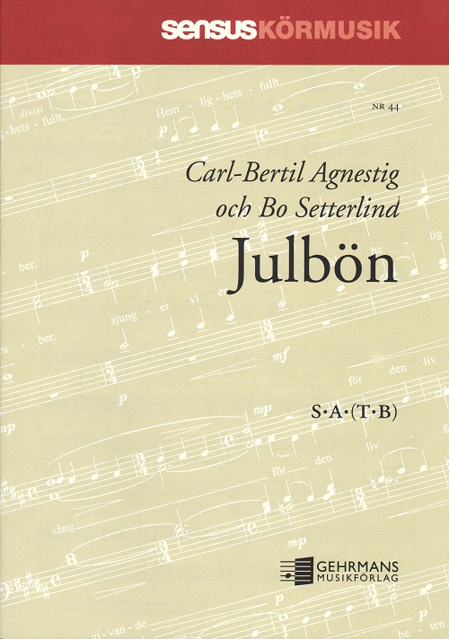 Carl-Bertil Agnestig: Julbön (SATB)
