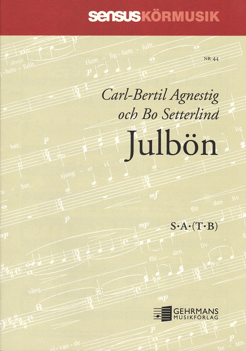 Carl-Bertil Agnestig: Julbn (SATB)