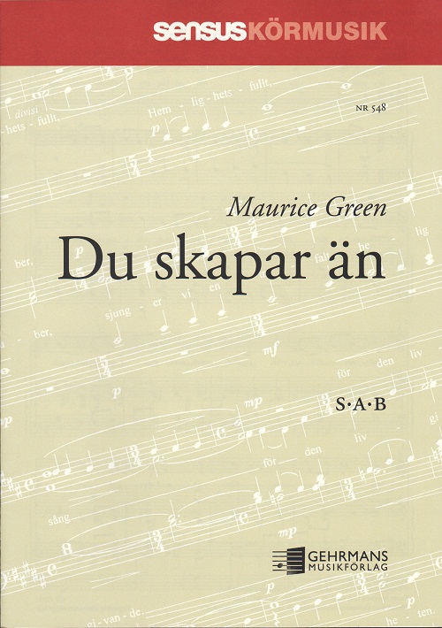 Maurice Green: Du skapar n (Thou visitest the earth) (SAB)