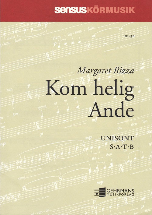 Margaret Rizza: Kom helig Ande (Silent Surrendered) (SATB)