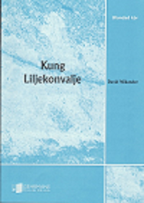 David Wikander: Kung Liljekonvalje (SATB)