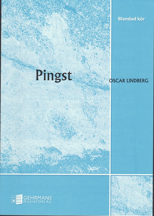 Oscar Lindberg: Pingst (SATB)