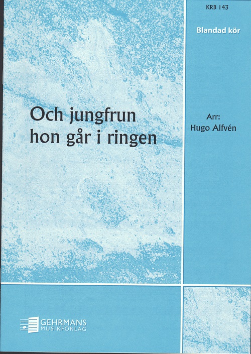 Och jungfrun hon går i ringen (SATB)