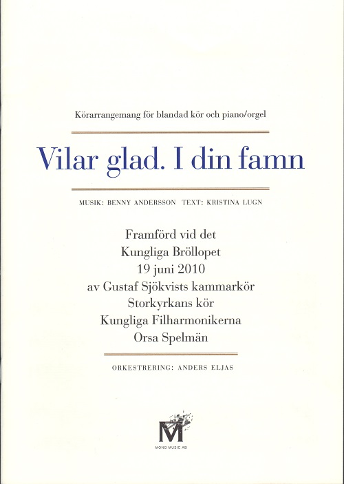 Benny Andersson: Vilar glad. I din famn (SATB)