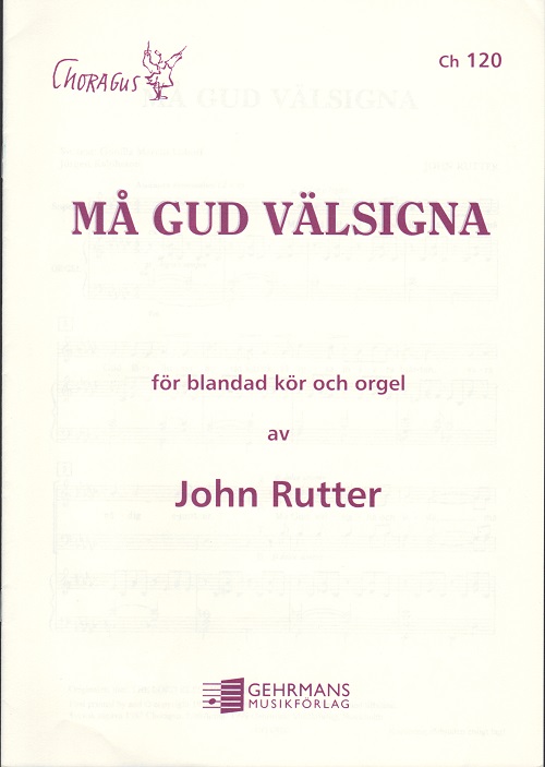 John Rutter: M gud vlsigna (SATB)