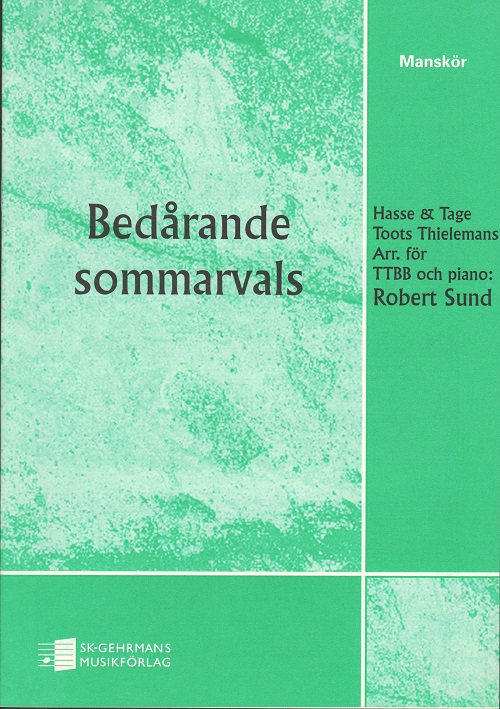 Toots Thielemans: Bedårande sommarvals (Bluesette) (TTBB)