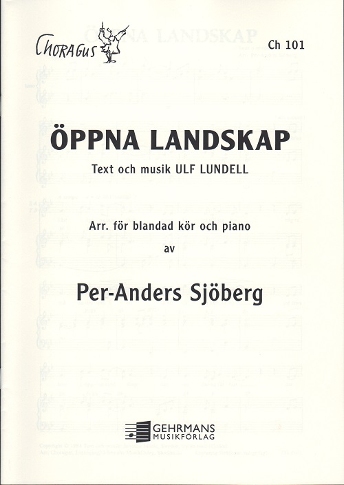 Ulf Lundell: ppna Landskap (SATB)