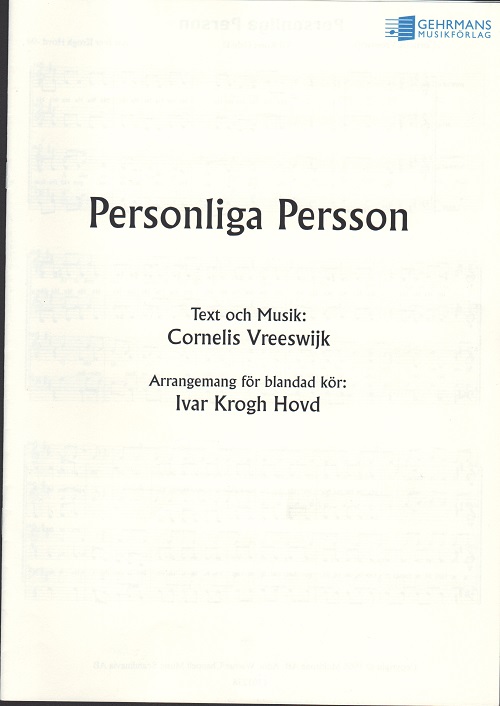 Cornelis Vreeswijk: Personliga Persson (SATB)