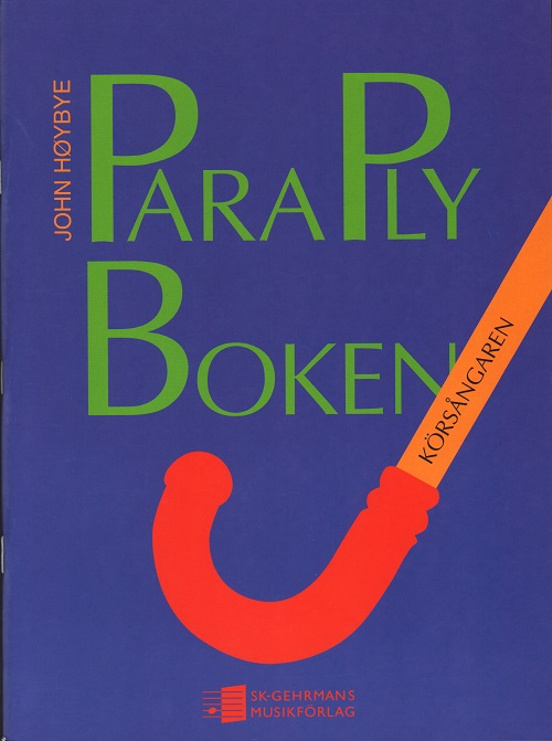 John Høybye: Paraplyboken, Körsångaren