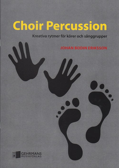 Choir Percussion - Kreativa rytmer fr krer och snggrupper