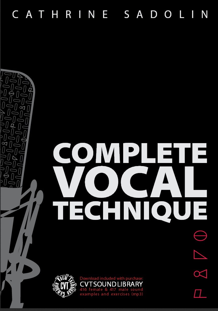 Complete Vocal Technique (Cathrine Sadolin)