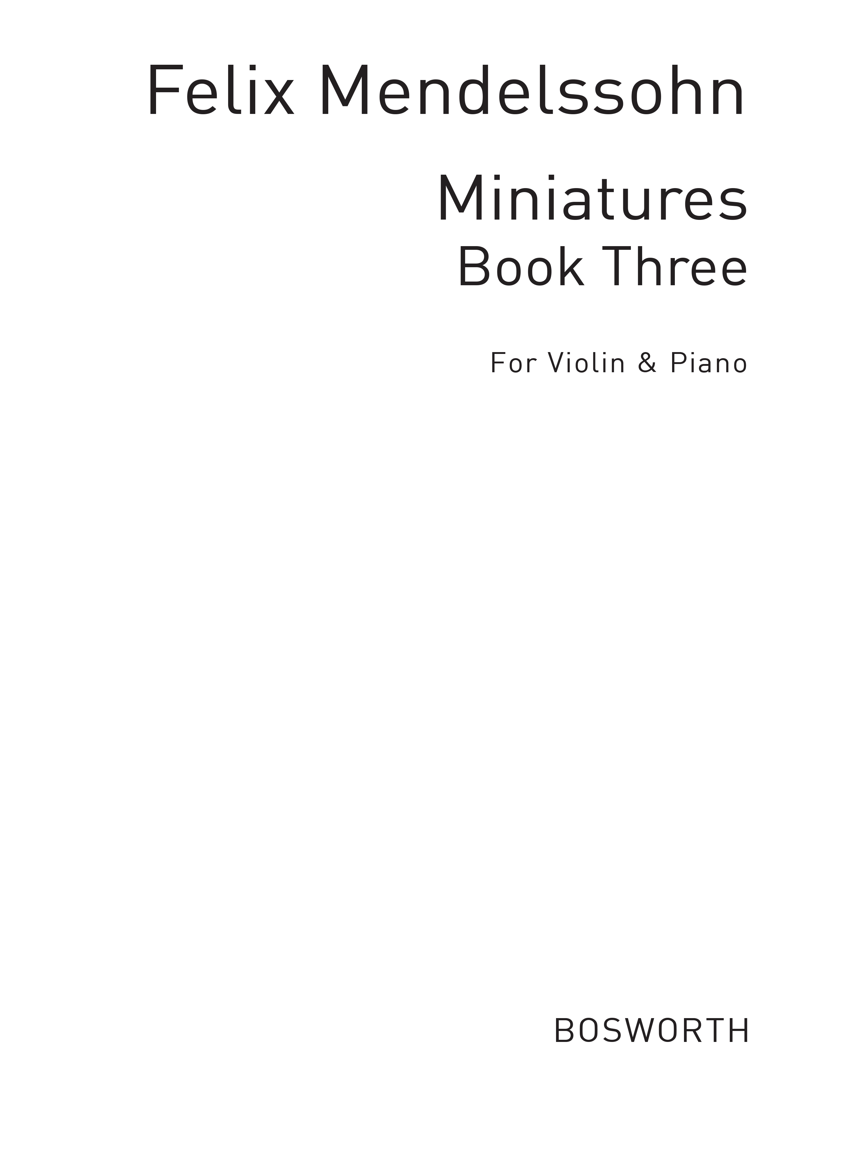 Felix Mendelssohn: Miniatures For Violin And Piano Book 3