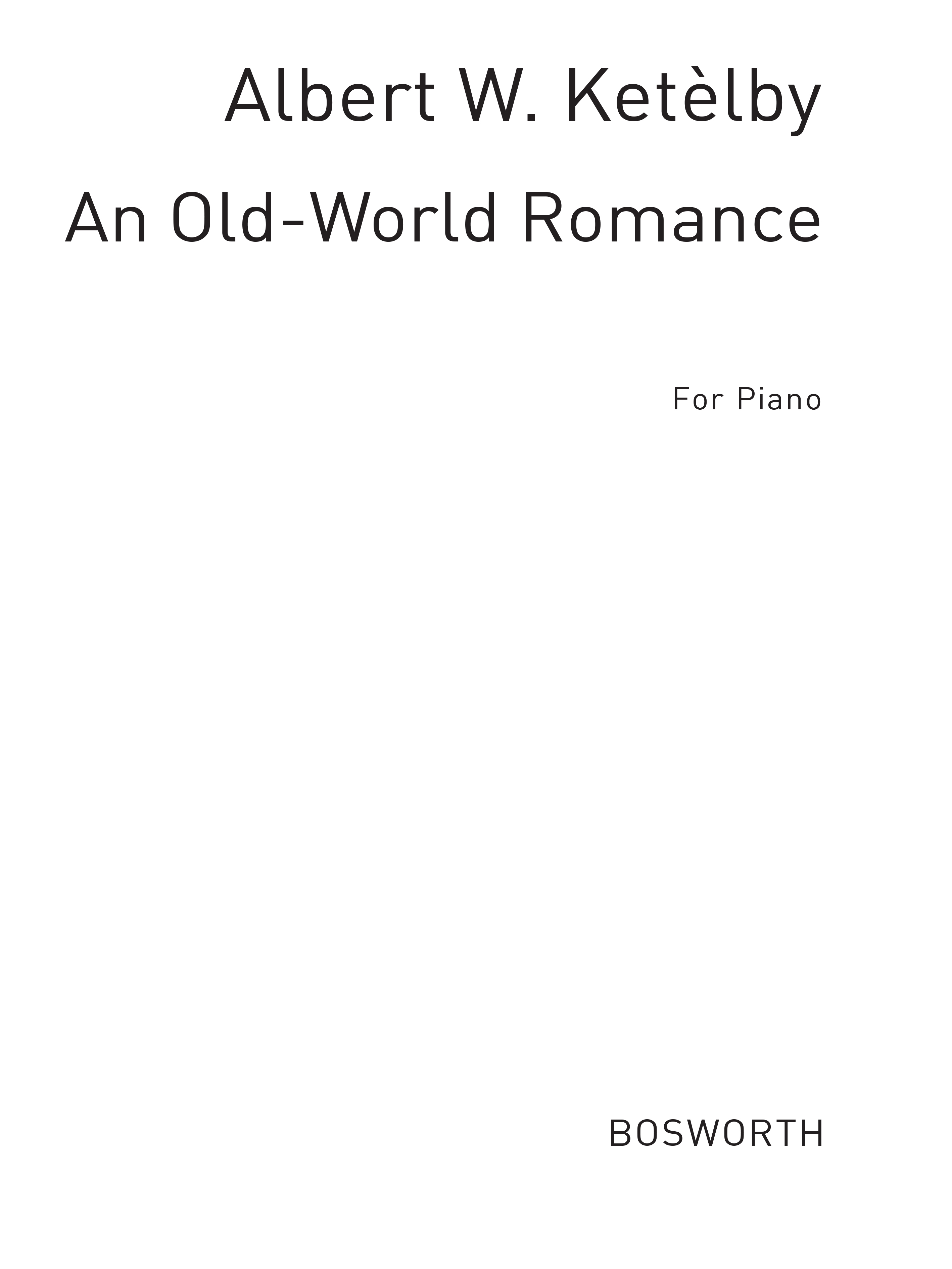 Albert Ketelbey: An Old World Romance (Piano Solo)