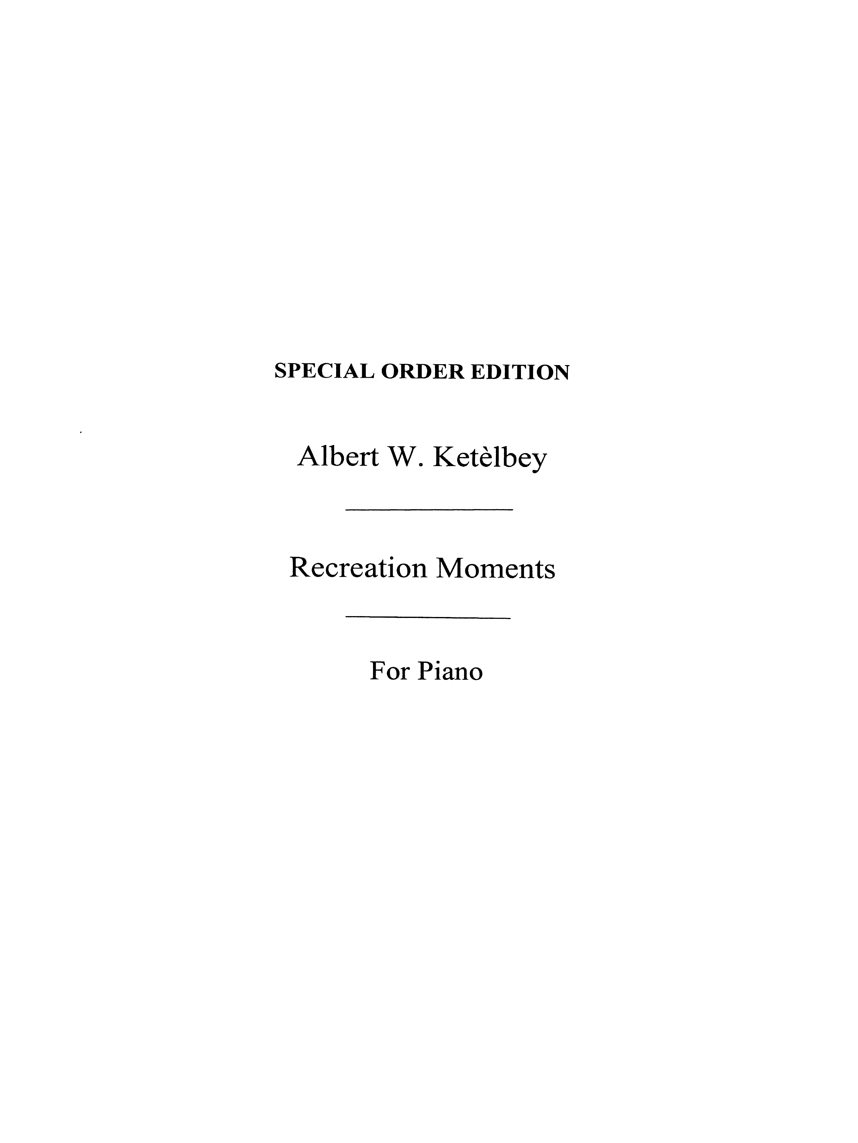 Albert Ketelbey: Recreation Moments (Piano)