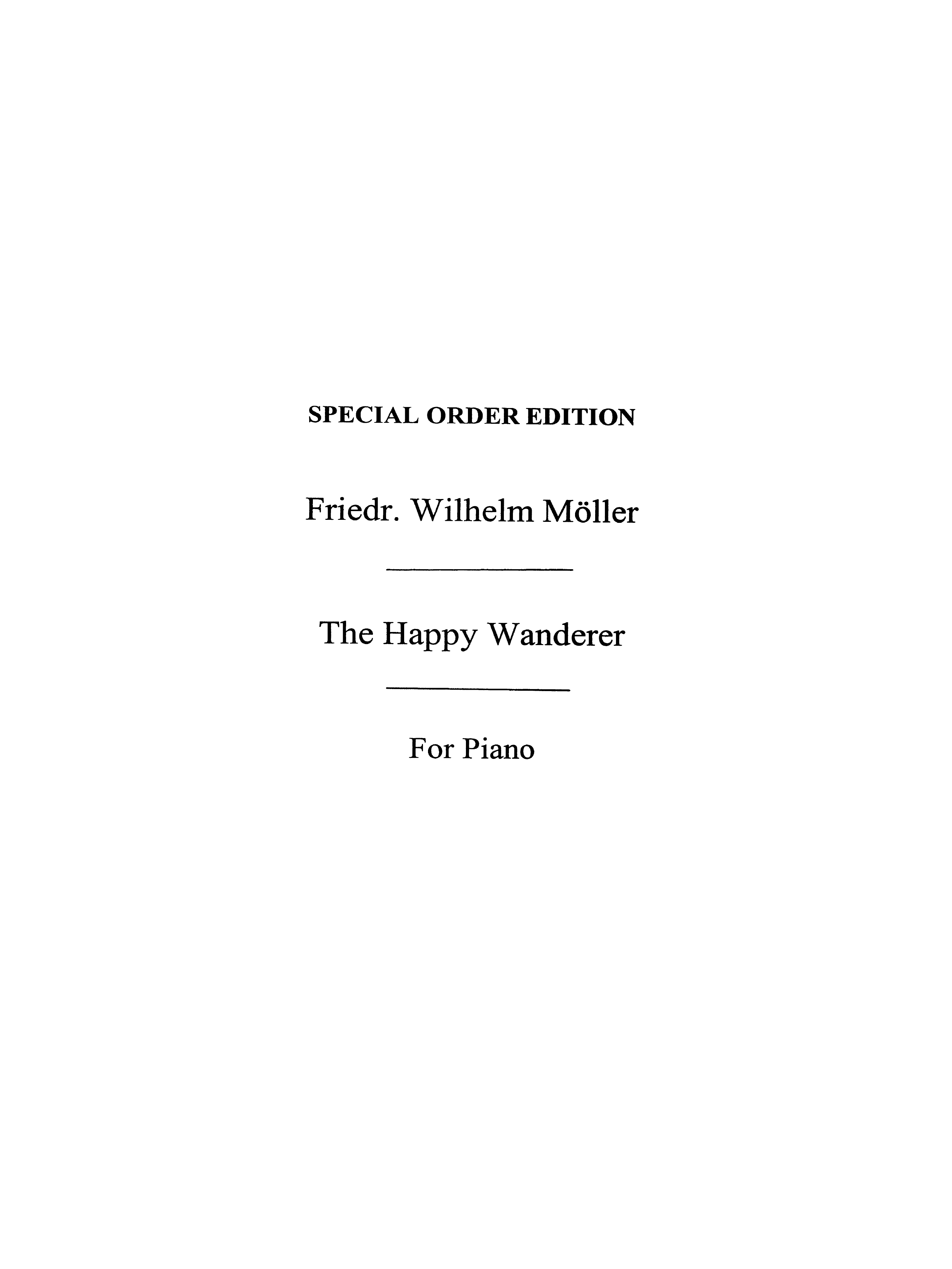 Moller, F W The Happy Wanderer Piano Transcription Pf