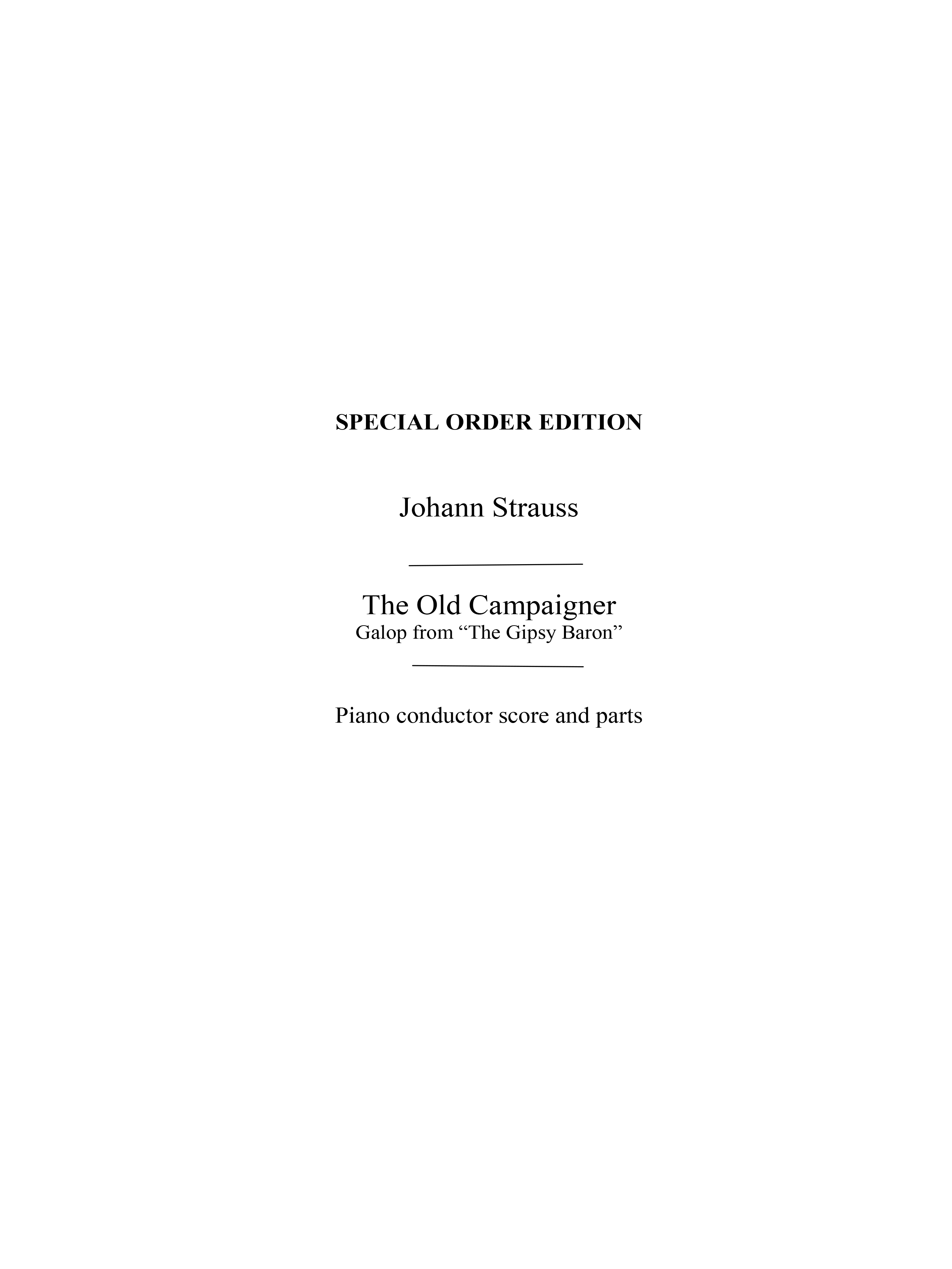 Strauss, J The Old Campaigner Galop (Geiger) Orch Pf Sc/Pts