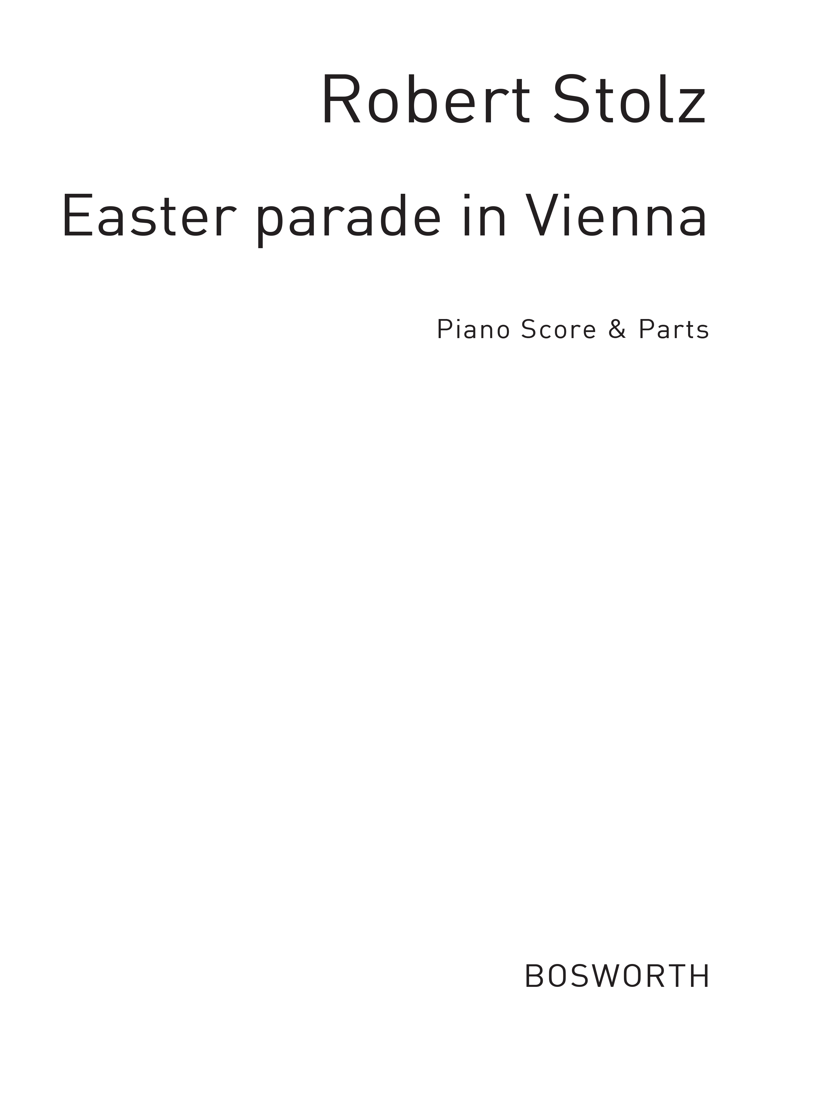 Stolz, R Easter Parade In Vienna Op.837 Orch Pf Sc/Pts