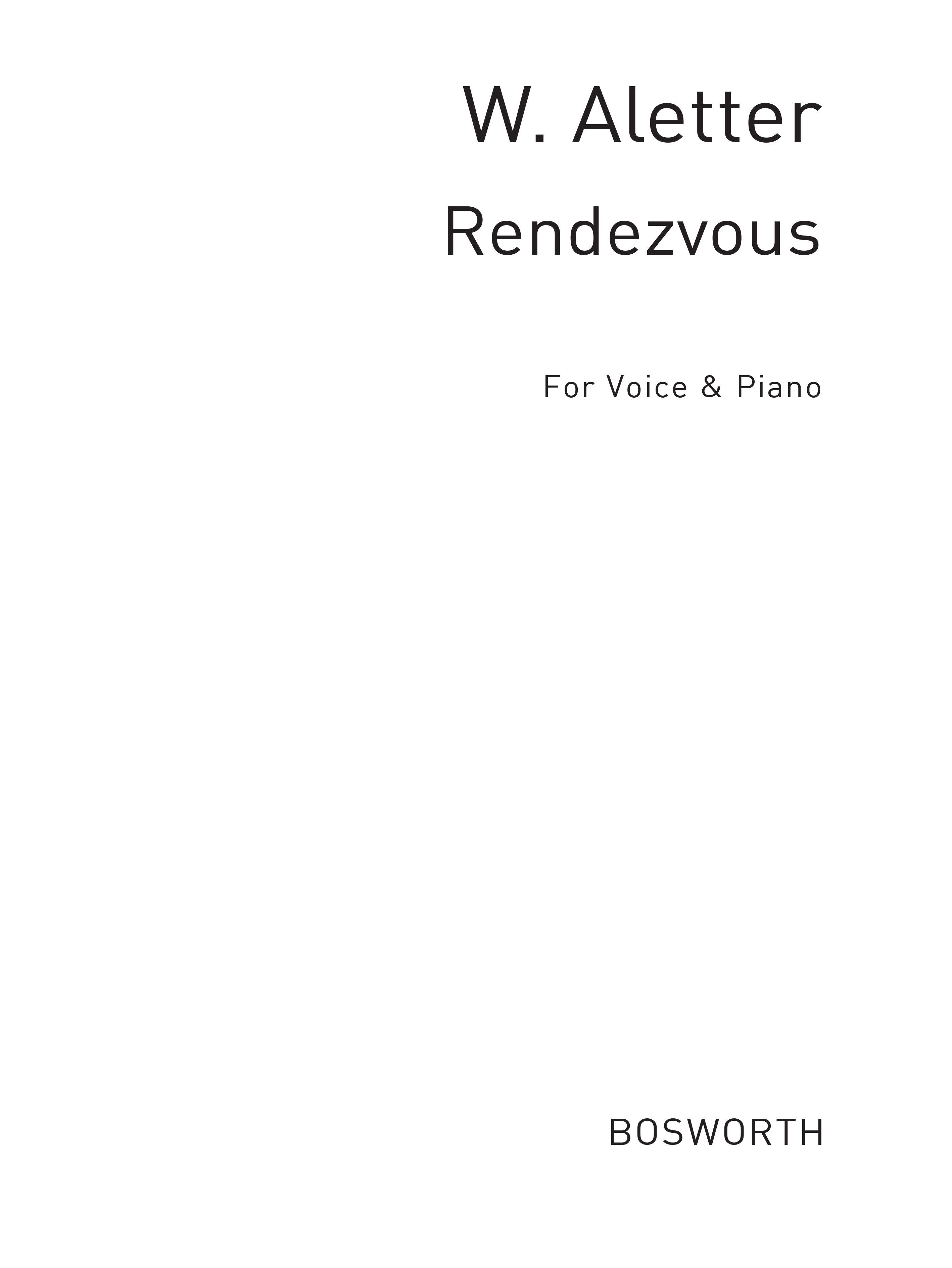 W. Aletter: Rendezvous For Voice and Piano