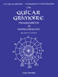Adam Kadmon: The Guitar Grimoire: Progressions & Improvisations (Guitar solo)