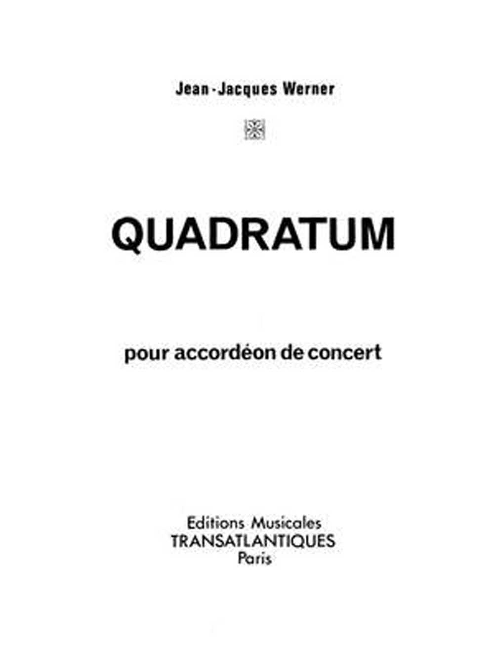 Jean Jacques Werner: Quadratum