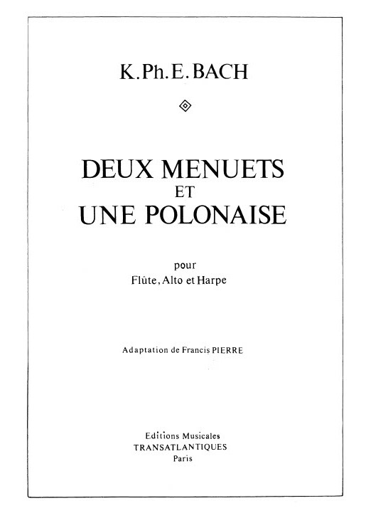 Karl Philippe Emmanuel Bach: 2 Menuets Et Une Polonaise