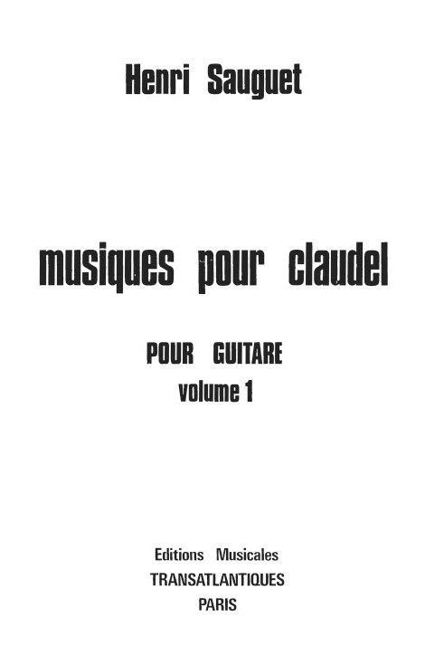 Henri Sauguet: Musiques Pour Claudel. Vol 1