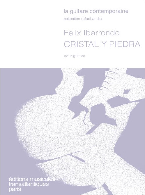 Félix Ibarrondo: Cristal Y Piedra