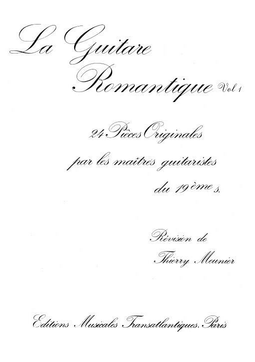 Thierry Meunier: La Guitare Romantique. Vol 1