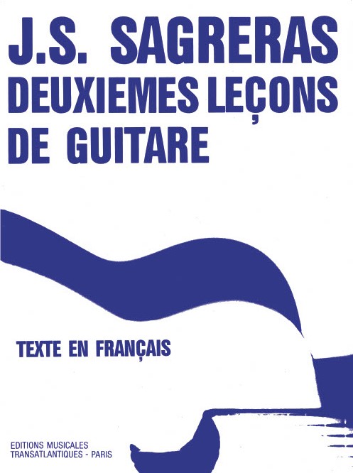 Julio Sagreras: Deuxiemes Leçons De Guitare