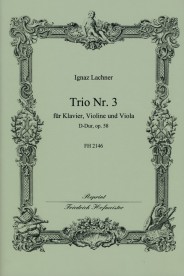 Ignaz Lachner: Trio No. 3 In D Op. 58