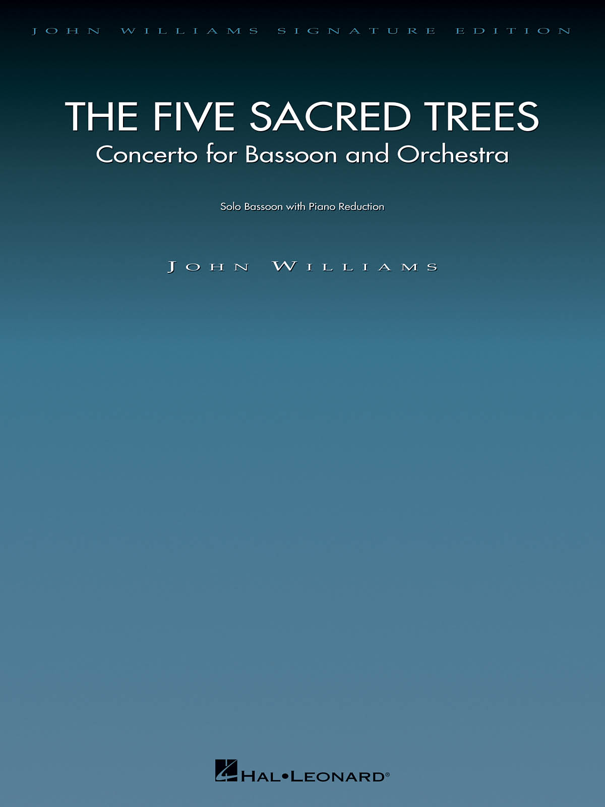 John Williams: The Five Sacred Trees Concerto For Bassoon And Orchestra (Bassoon