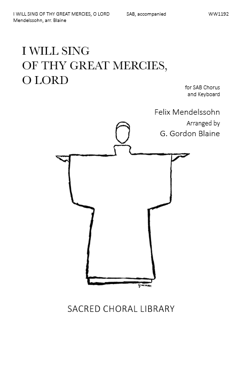 I Will Sing of Thy Great Mercies, O Lord