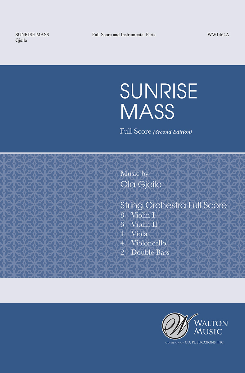 Ola Gjeilo: Sunrise Mass (Full Score/String Orchestra Parts)