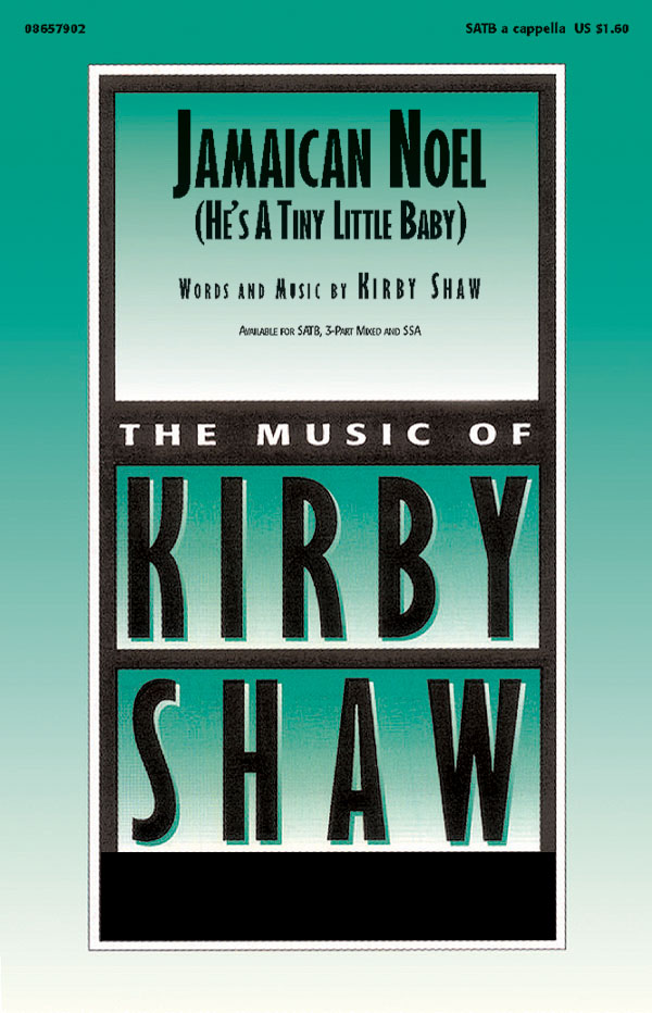 Kirby Shaw: Jamaican Noel (SATB)