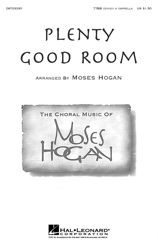 Moses Hogan: Plenty Good Room (TTBB)