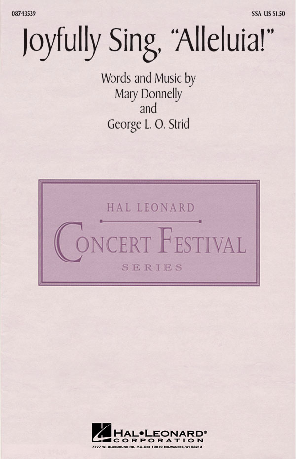 George L.O. Strid and Mary Donnelly: Joyfully Sing, Alleluia!