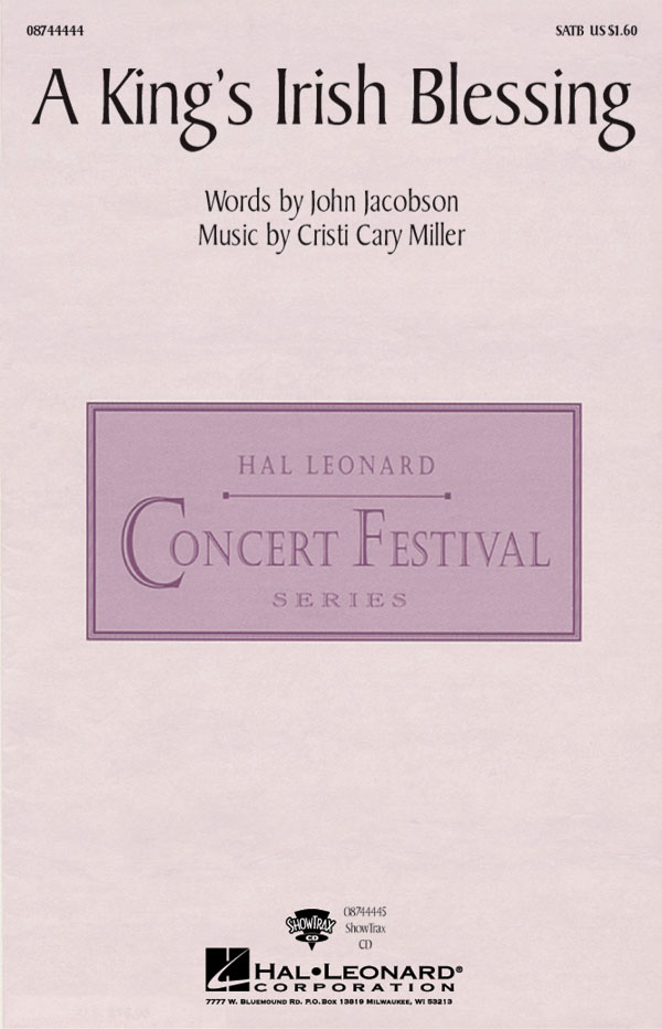 John Jacobson/Cristi Cary Miller: A King's Irish Blessing (SATB)