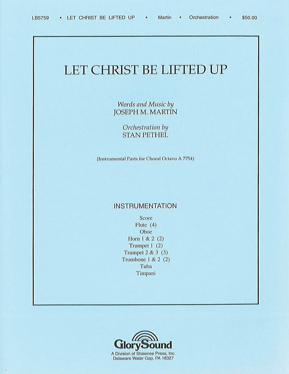 Joseph M. Martin: Let Christ Be Lifted Up (Instrumental Parts)