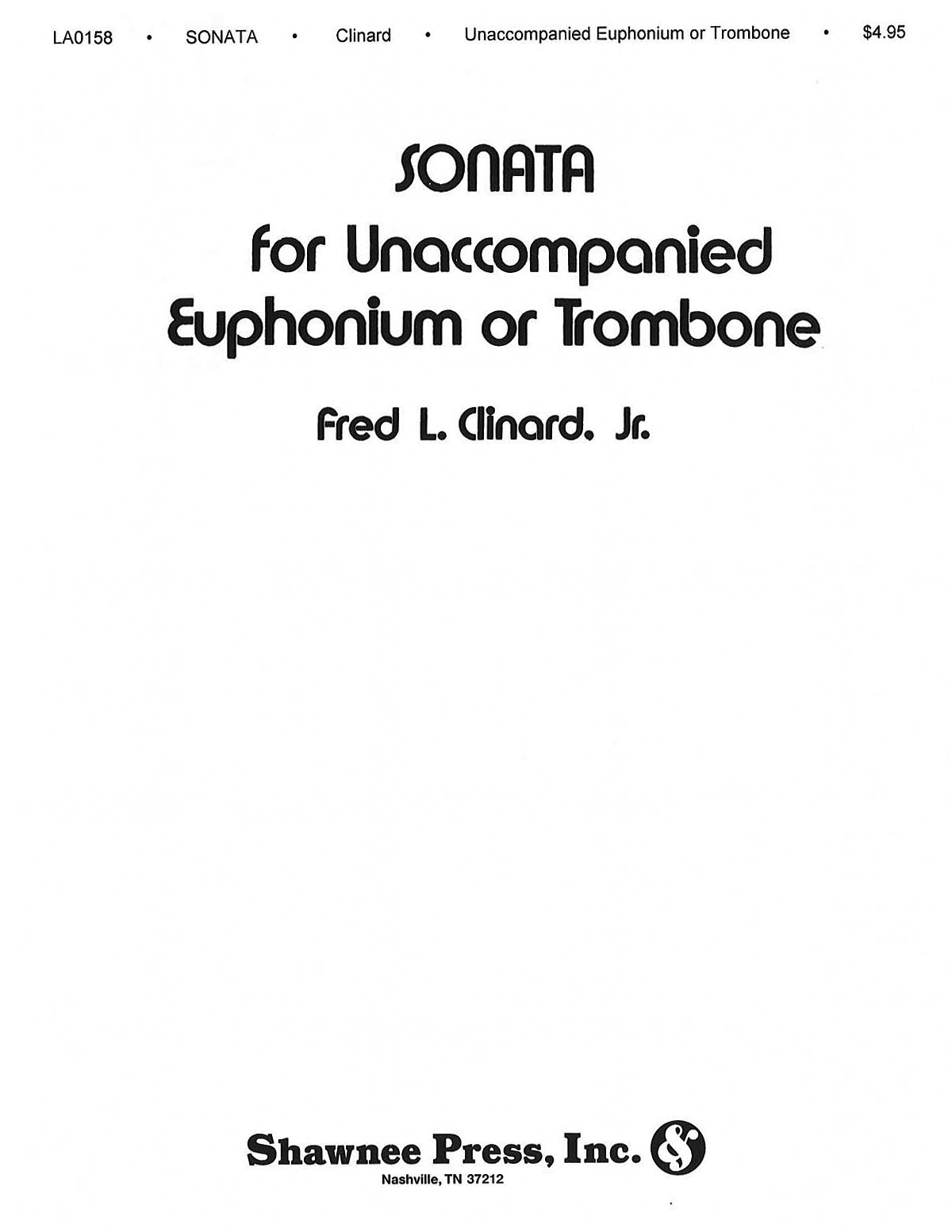 Fred Clinard: Sonata For Unaccompanied Euphonium Or Trombone