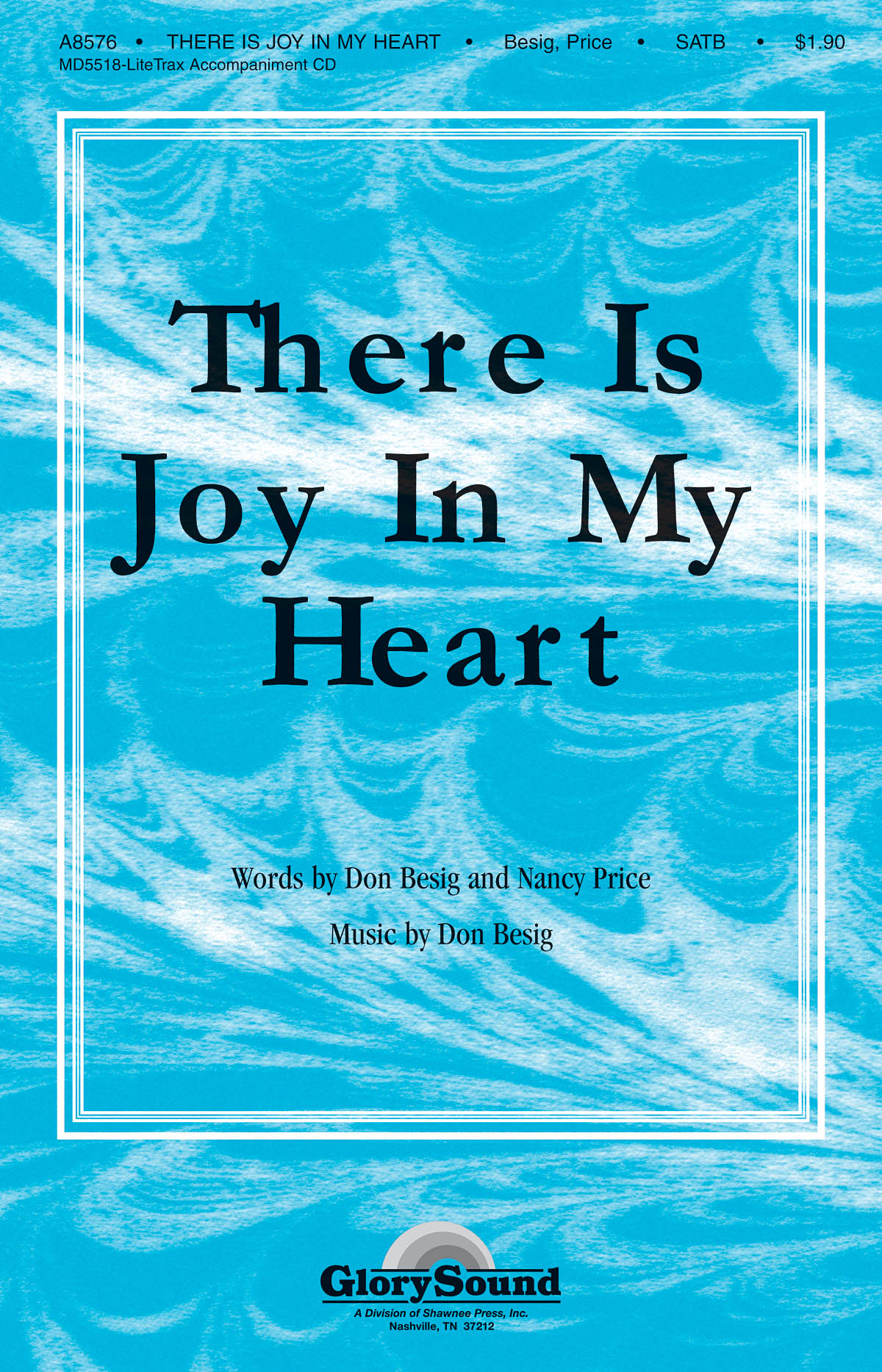 Don Besig: There Is Joy In My Heart!