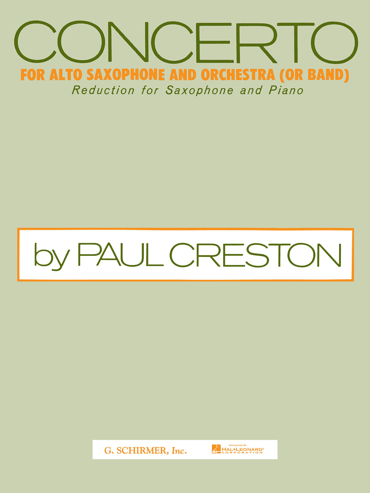 Paul Creston: Concerto For Alto Saxophone And Orchestra (Or Band) Op. 26